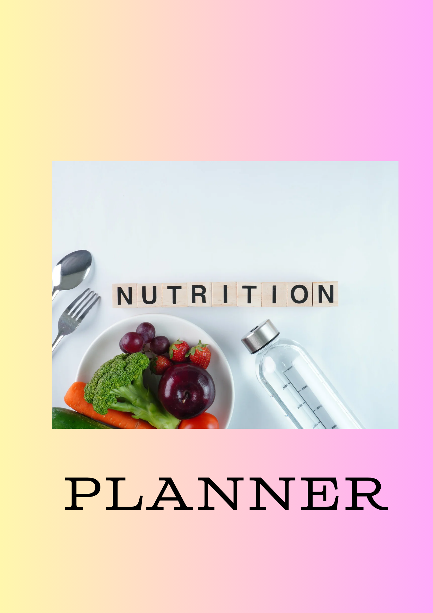 Nutrition planner cover with food items and text on a gradient background